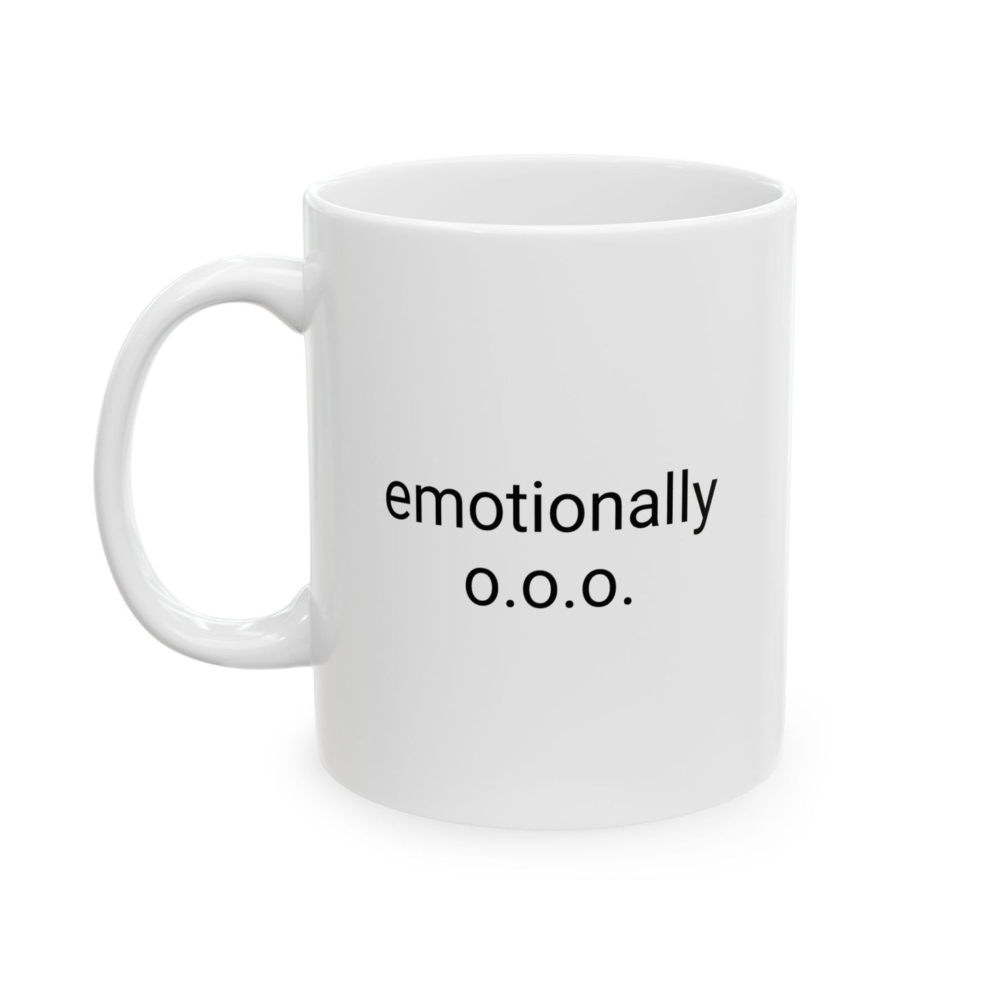 Emotionally OOO Mug