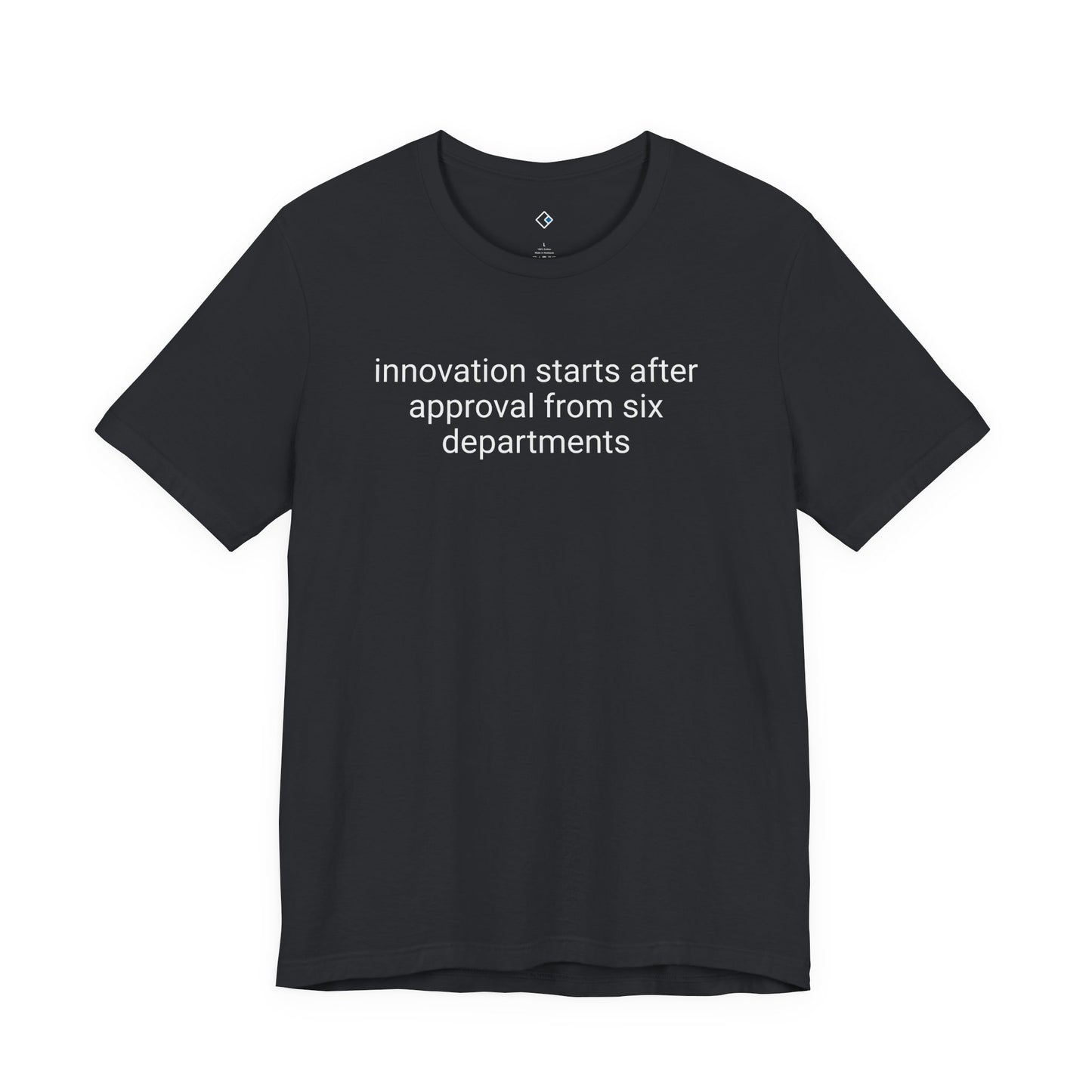 Innovation Approval Tee