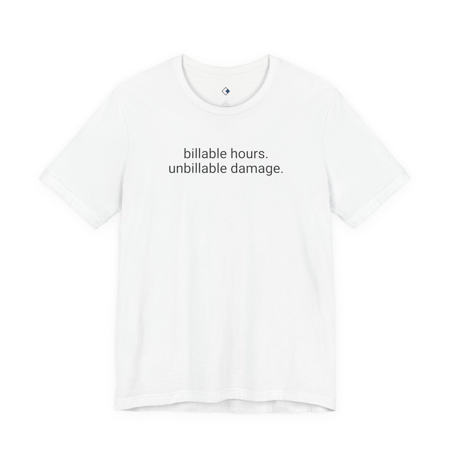 Unbillable Damage Tee