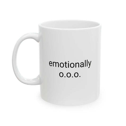 Emotionally OOO Mug