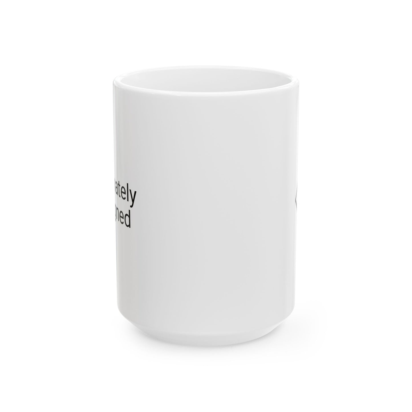Passionately Misaligned Mug