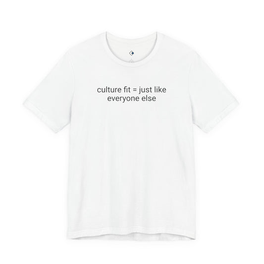 Culture Fit Tee