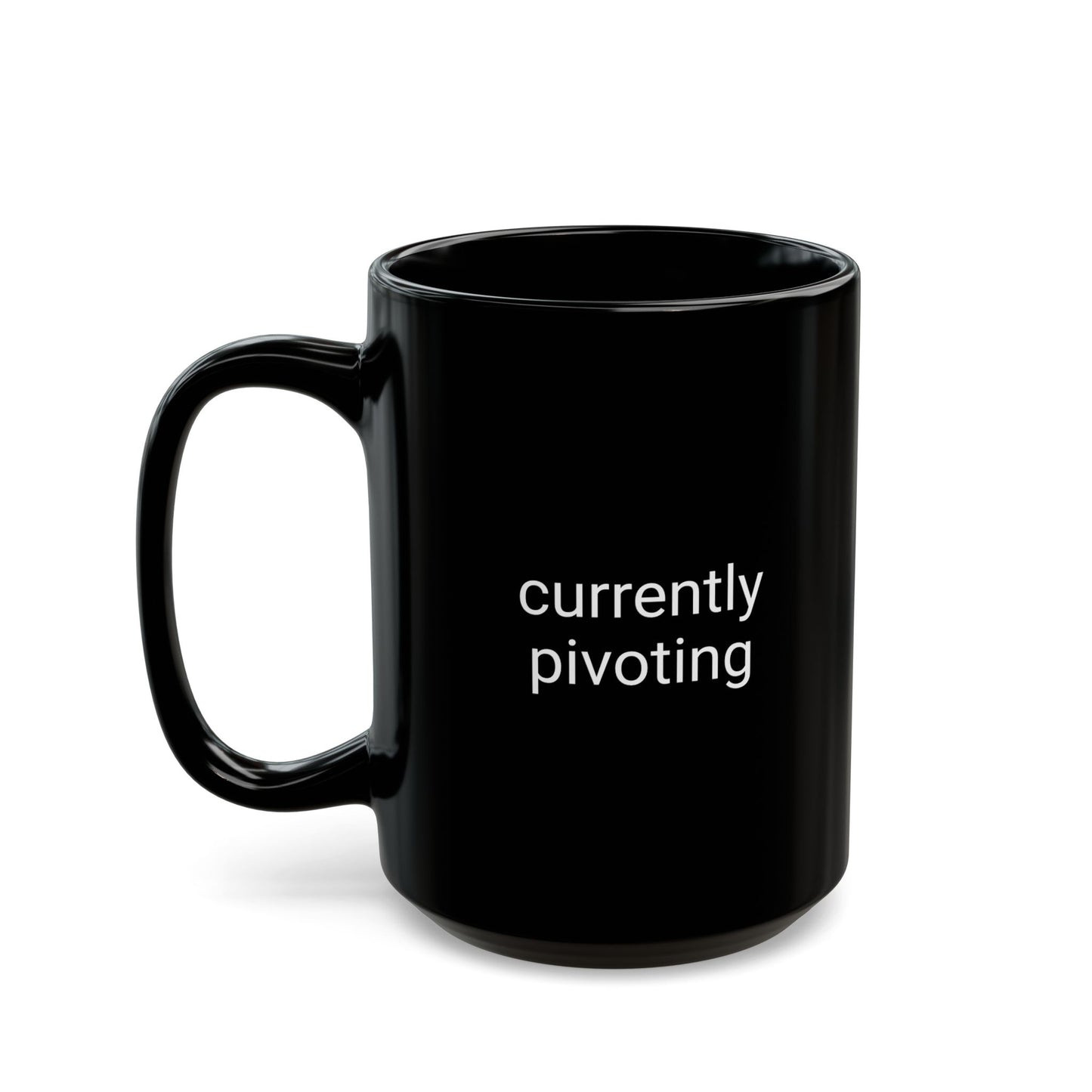 Currently Pivoting Mug